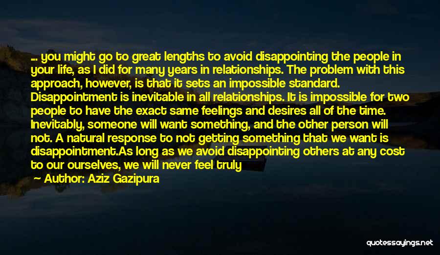 Fear For Others Quotes By Aziz Gazipura
