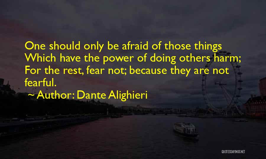 Fear For Others Quotes By Dante Alighieri