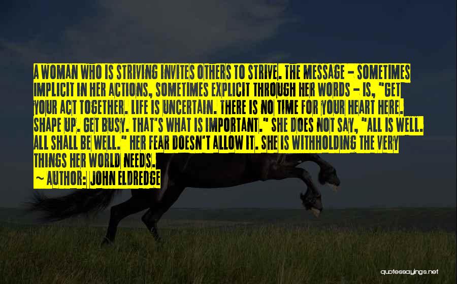 Fear For Others Quotes By John Eldredge