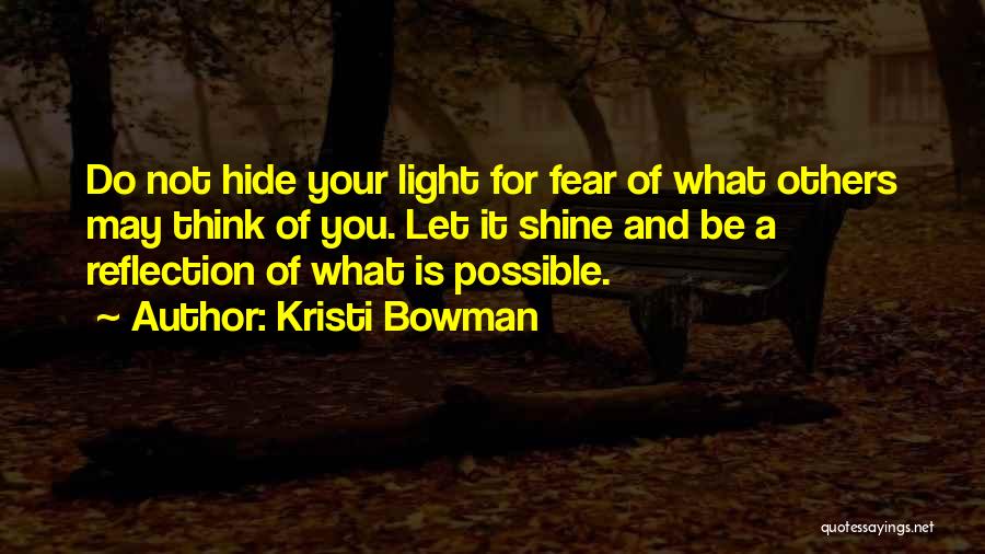 Fear For Others Quotes By Kristi Bowman
