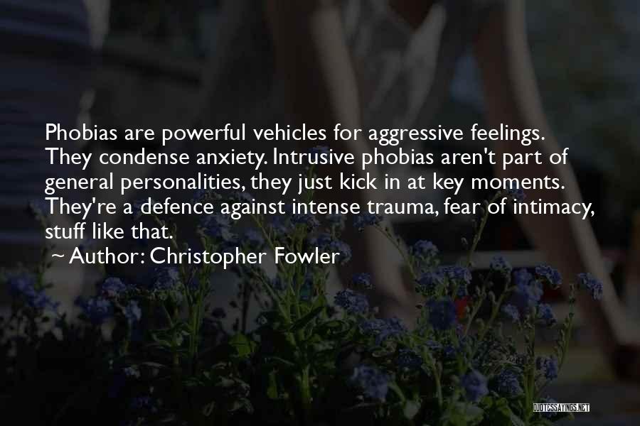 Fear For Quotes By Christopher Fowler
