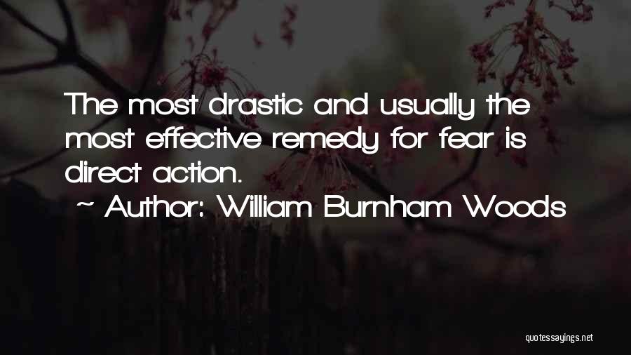 Fear For Quotes By William Burnham Woods