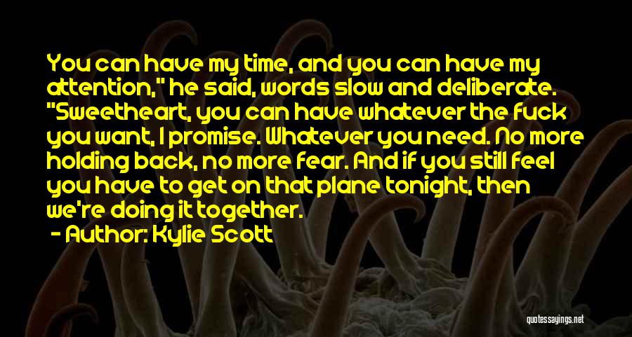 Fear Holding You Back Quotes By Kylie Scott