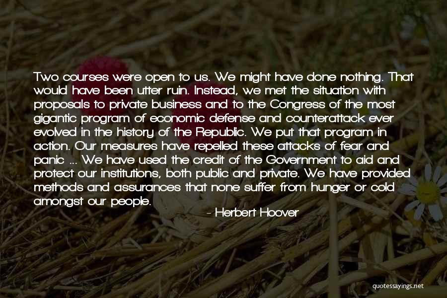 Fear In Business Quotes By Herbert Hoover Fear In Business Quotes By Herbert Hoover