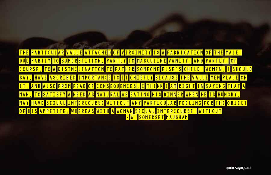 Fear In Business Quotes By W. Somerset Maugham Fear In Business Quotes By W. Somerset Maugham