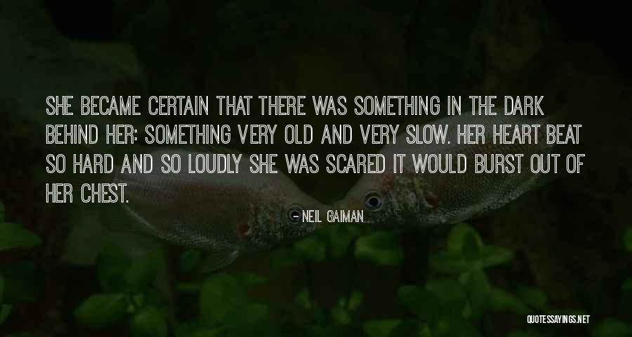 Fear In Heart Of Darkness Quotes By Neil Gaiman Fear In Heart Of Darkness Quotes By Neil Gaiman