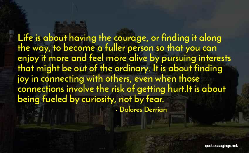 Fear In Love Relationships Quotes By Dolores Derrian