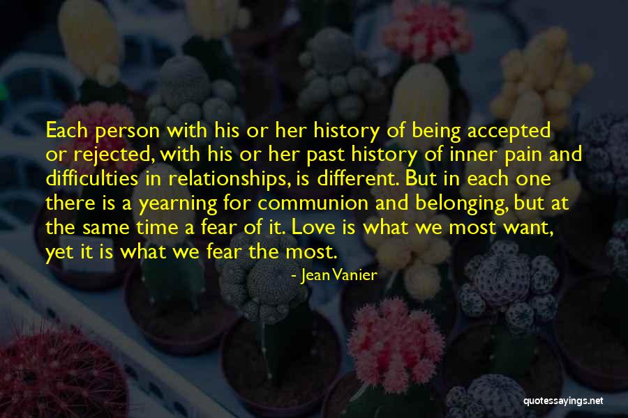 Fear In Love Relationships Quotes By Jean Vanier