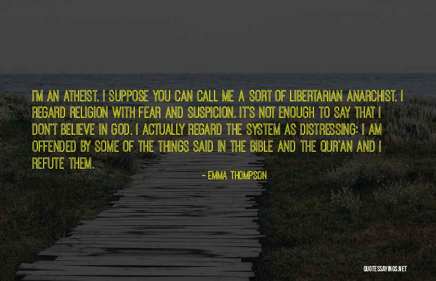 Fear In The Bible Quotes By Emma Thompson Fear In The Bible Quotes By Emma Thompson