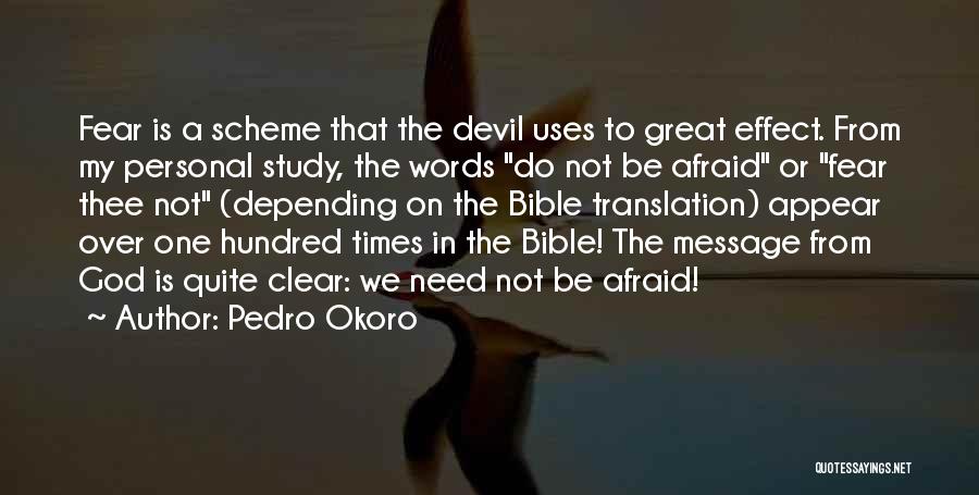 Fear In The Bible Quotes By Pedro Okoro