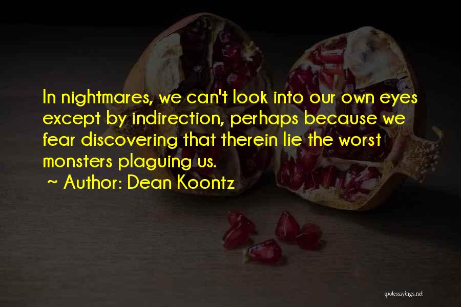 Fear In The Eyes Quotes By Dean Koontz