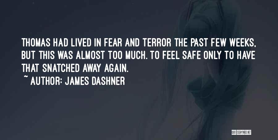 Fear In The Maze Runner Quotes By James Dashner