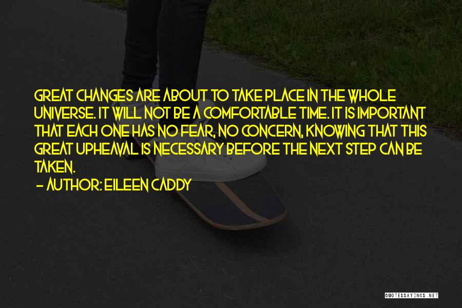 Fear Is Necessary Quotes By Eileen Caddy