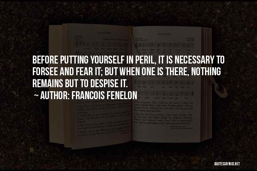 Fear Is Necessary Quotes By Francois Fenelon