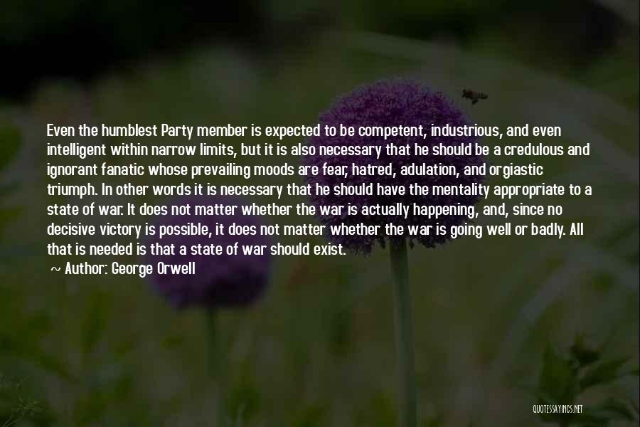 Fear Is Necessary Quotes By George Orwell