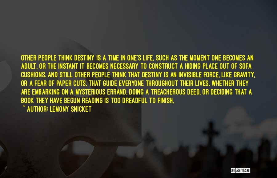 Fear Is Necessary Quotes By Lemony Snicket