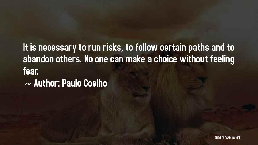 Fear Is Necessary Quotes By Paulo Coelho