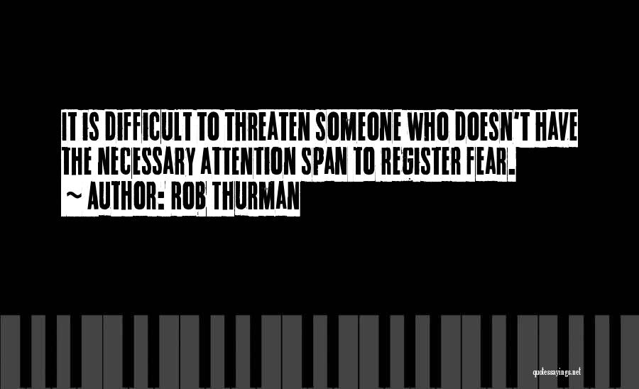 Fear Is Necessary Quotes By Rob Thurman