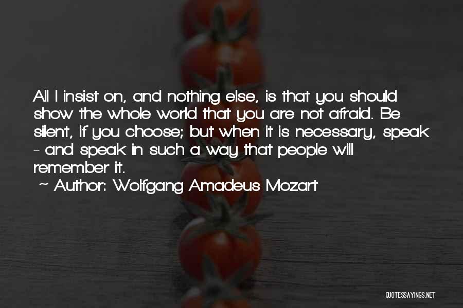 Fear Is Necessary Quotes By Wolfgang Amadeus Mozart