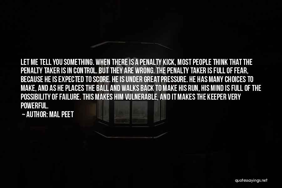 Fear Is The Quotes By Mal Peet