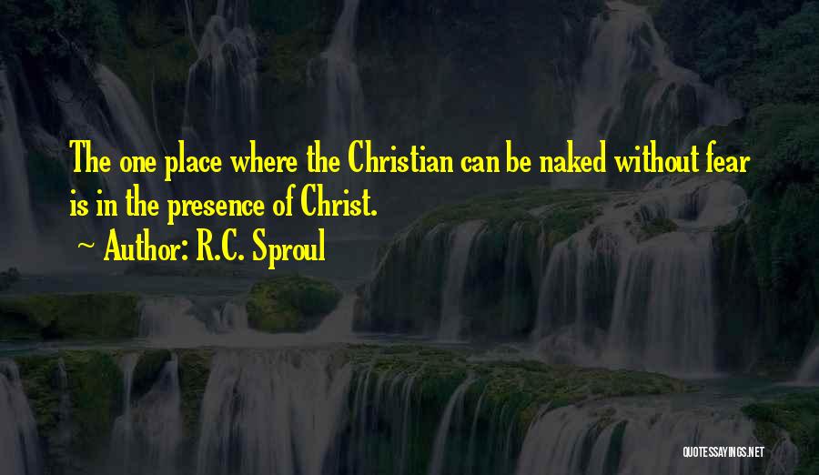 Fear Is The Quotes By R.C. Sproul