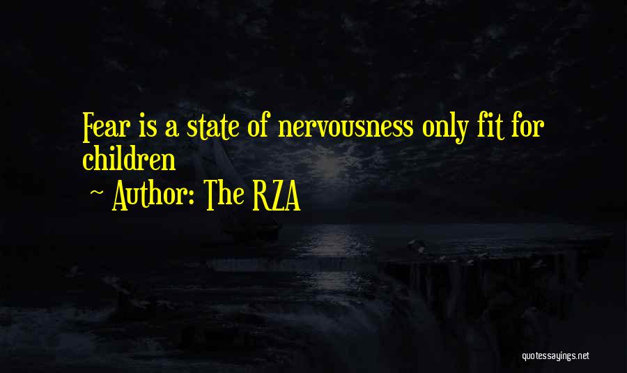 Fear Is The Quotes By The RZA