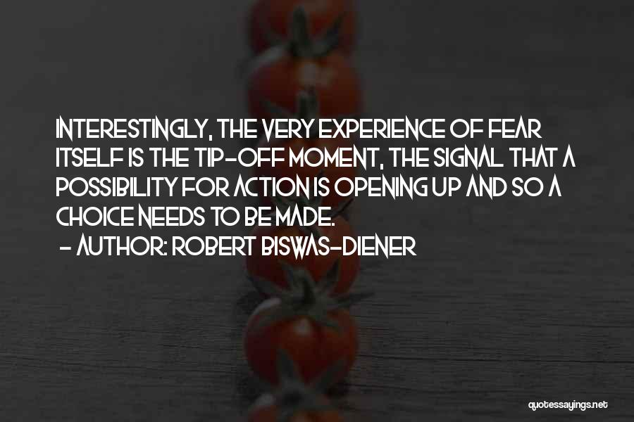 Fear Itself Quotes By Robert Biswas-Diener