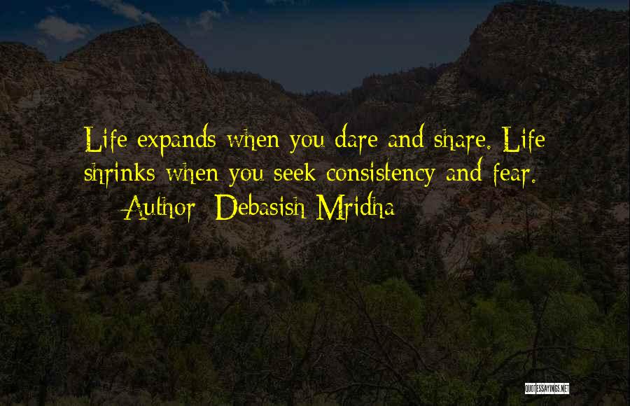 Fear Life Love Quotes By Debasish Mridha