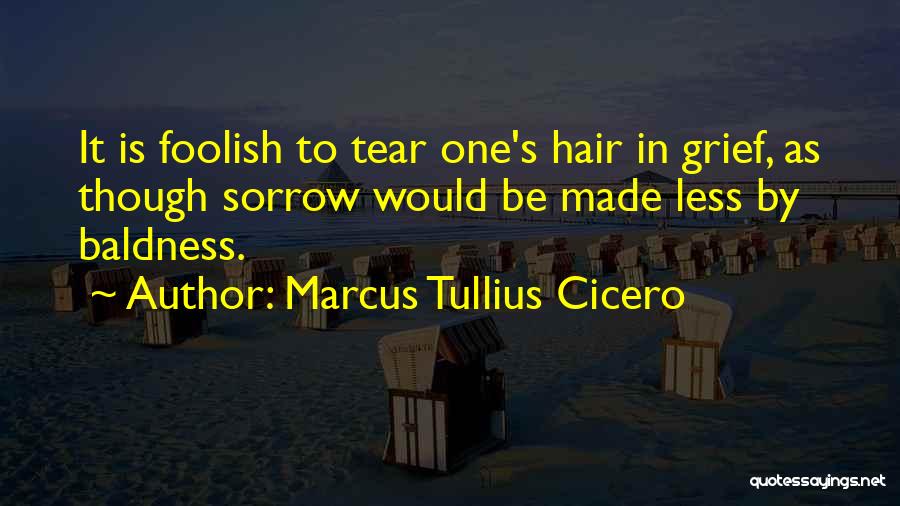 Fear Loathing Quotes By Marcus Tullius Cicero