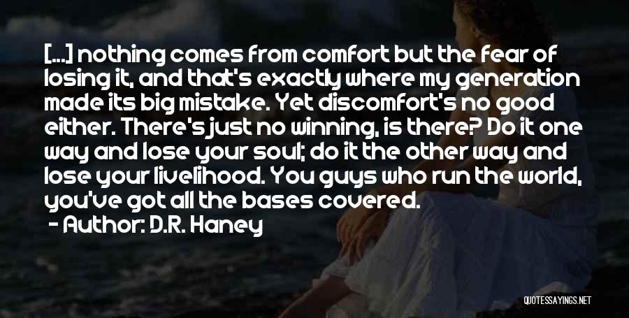 Fear Losing You Quotes By D.R. Haney