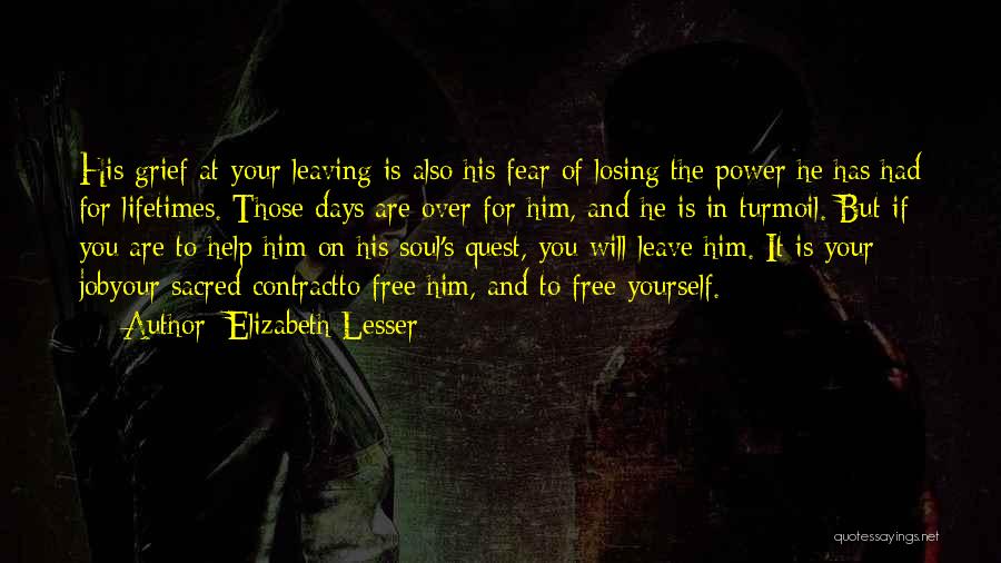 Fear Losing You Quotes By Elizabeth Lesser