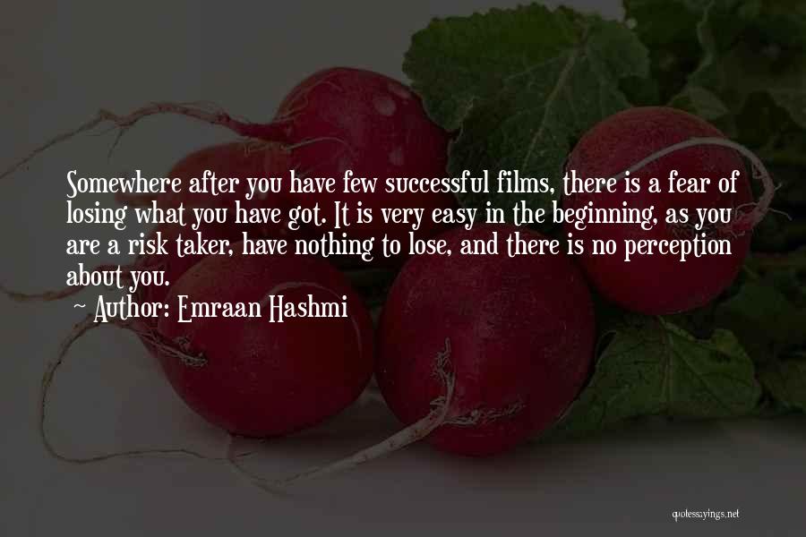 Fear Losing You Quotes By Emraan Hashmi