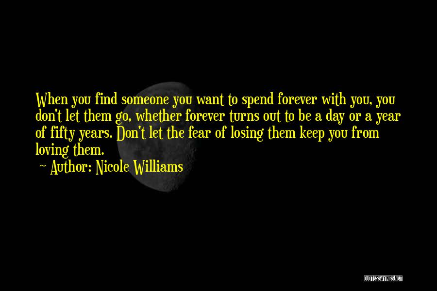 Fear Losing You Quotes By Nicole Williams
