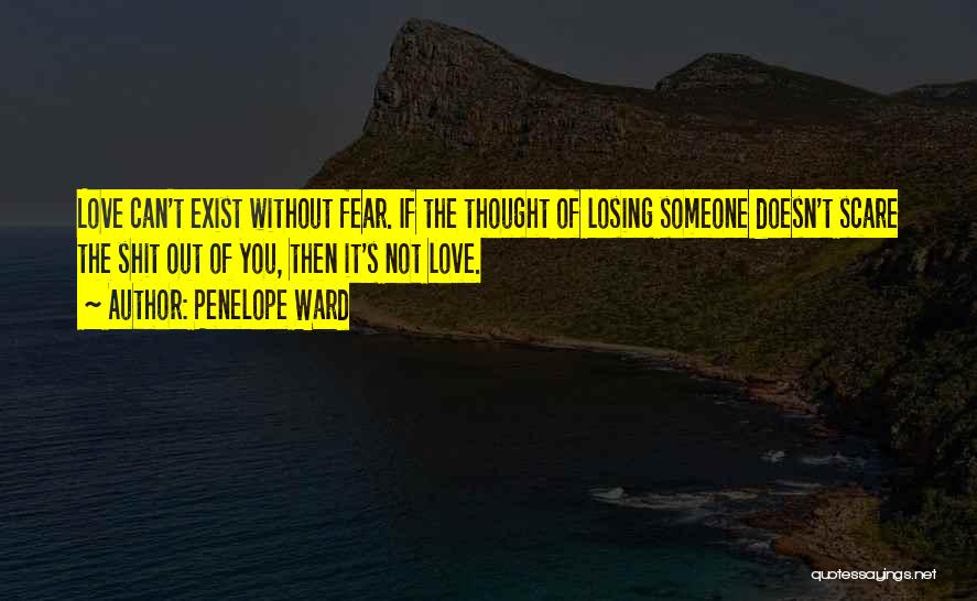 Fear Losing You Quotes By Penelope Ward