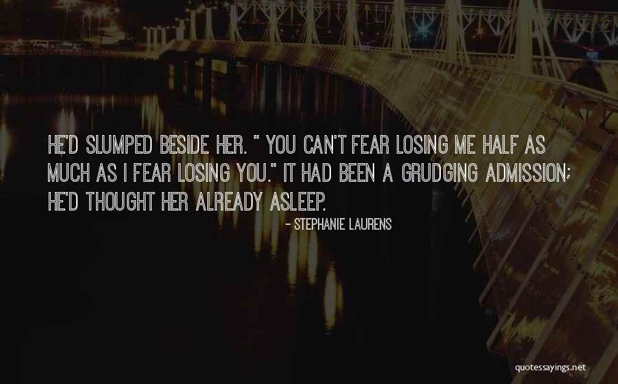 Fear Losing You Quotes By Stephanie Laurens