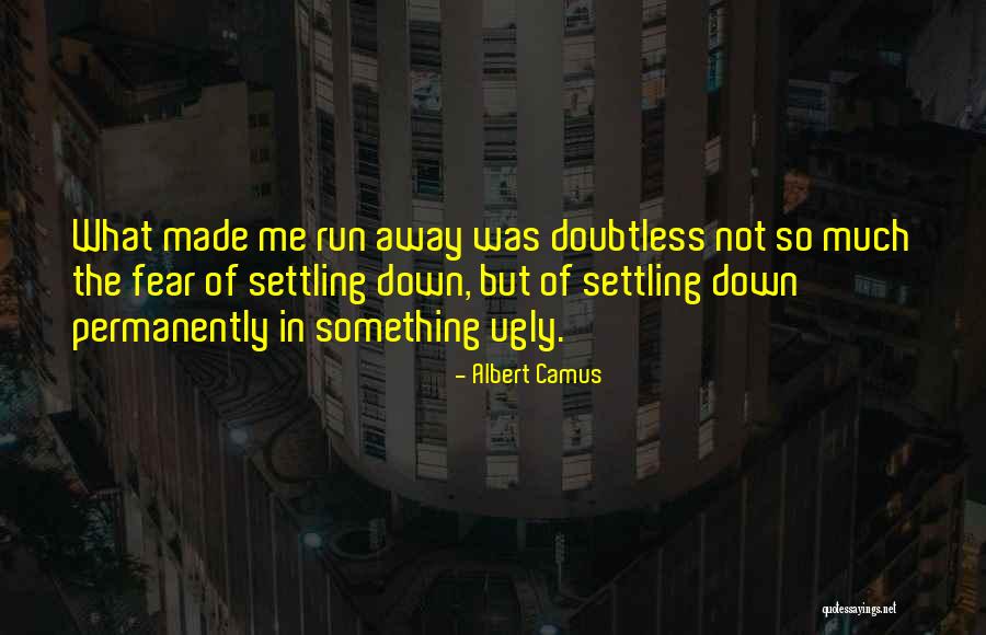 Fear Love Quotes By Albert Camus