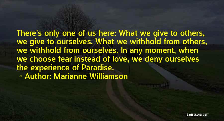 Fear Love Quotes By Marianne Williamson