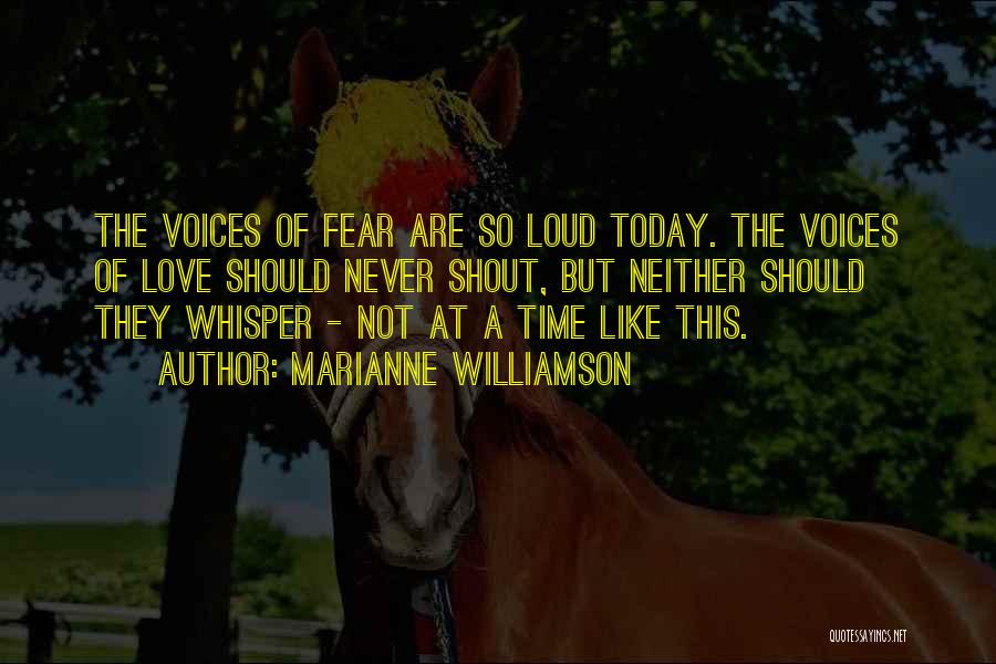 Fear Love Quotes By Marianne Williamson