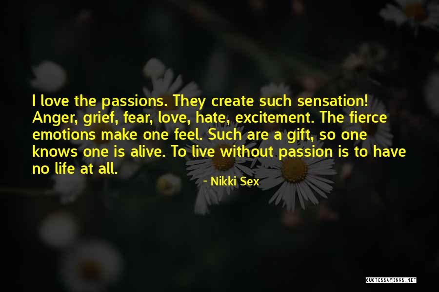 Fear Love Quotes By Nikki Sex