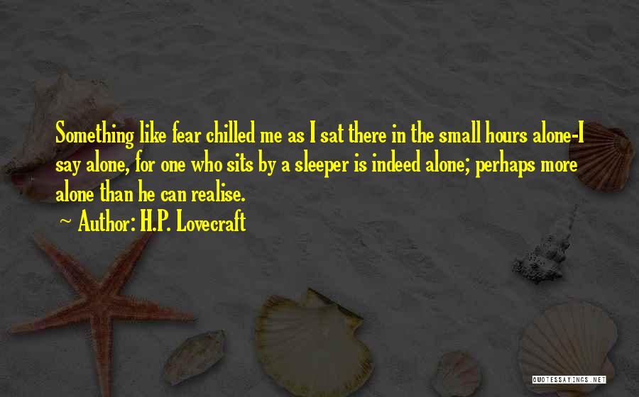 Fear Lovecraft Quotes By H.P. Lovecraft
