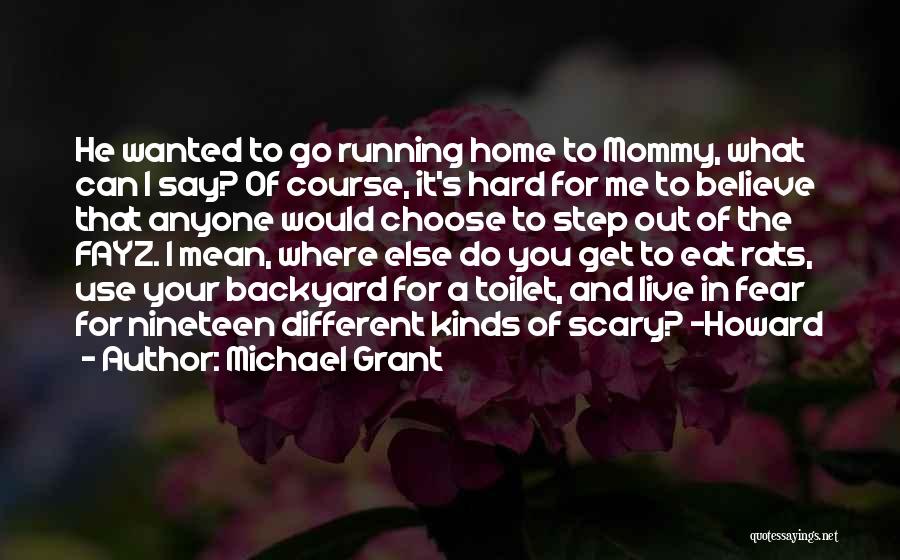 Fear Michael Grant Quotes By Michael Grant