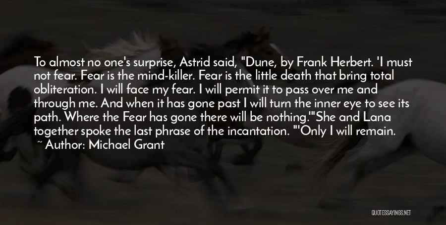 Fear Michael Grant Quotes By Michael Grant