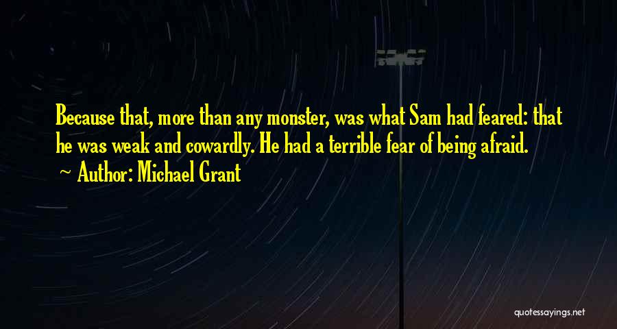 Fear Michael Grant Quotes By Michael Grant