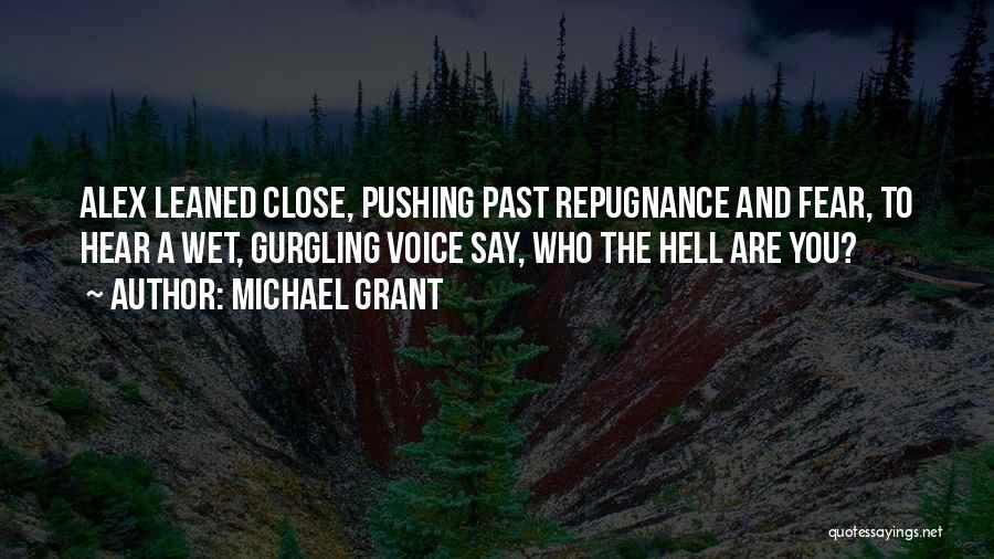 Fear Michael Grant Quotes By Michael Grant