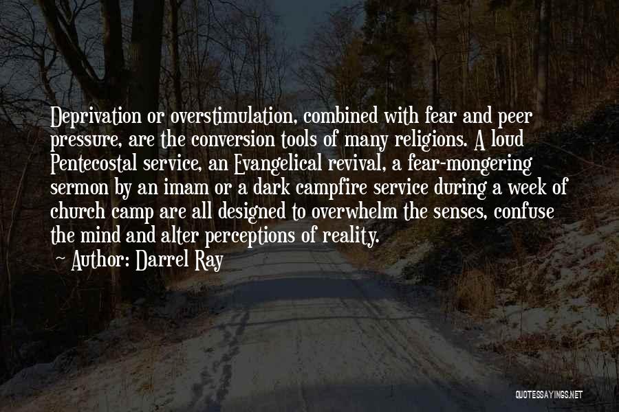 Fear Mongering Quotes By Darrel Ray