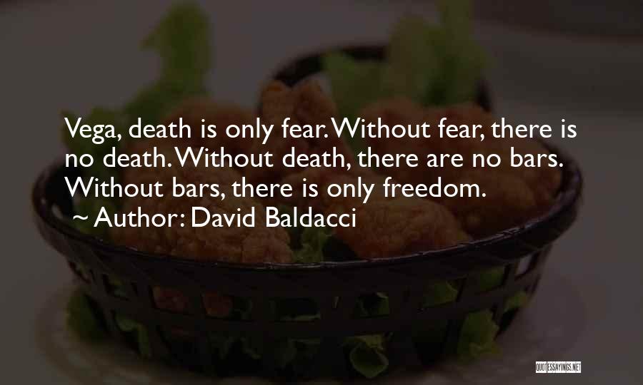 Fear No Death Quotes By David Baldacci