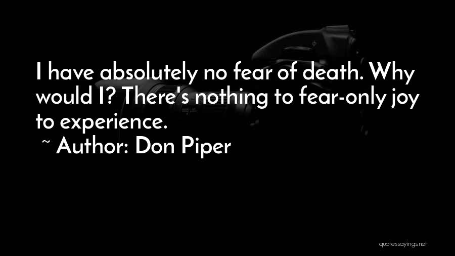 Fear No Death Quotes By Don Piper