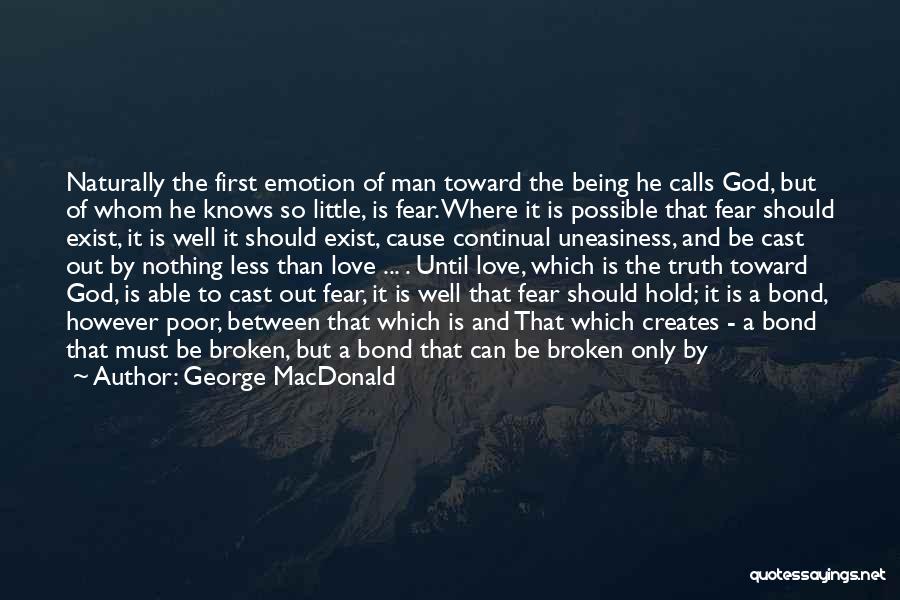 Fear No Man But God Quotes By George MacDonald