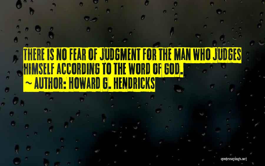 Fear No Man But God Quotes By Howard G. Hendricks
