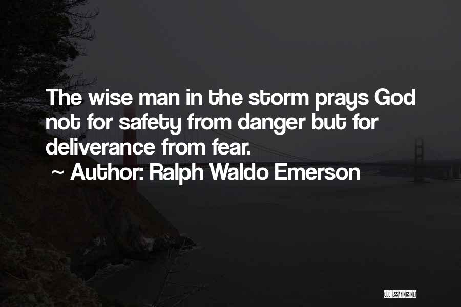Fear No Man But God Quotes By Ralph Waldo Emerson